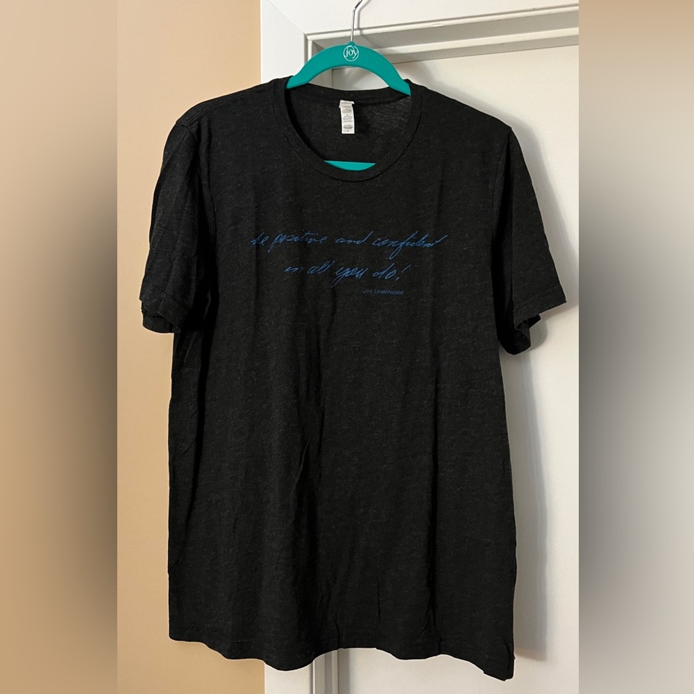 Pruvit Jim Underwood, “ be positive and confident in all you do” shirt